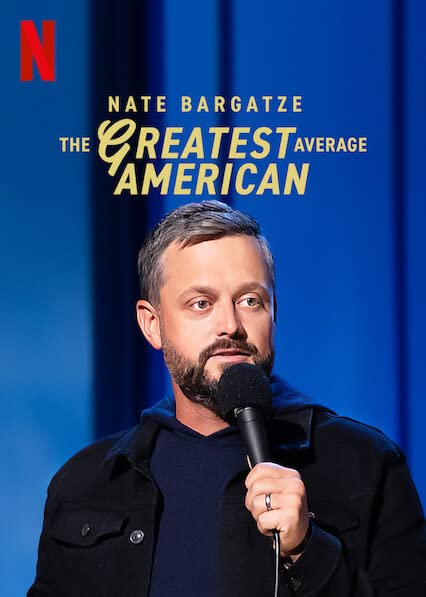 Nate Bargatze : The Greatest Average American