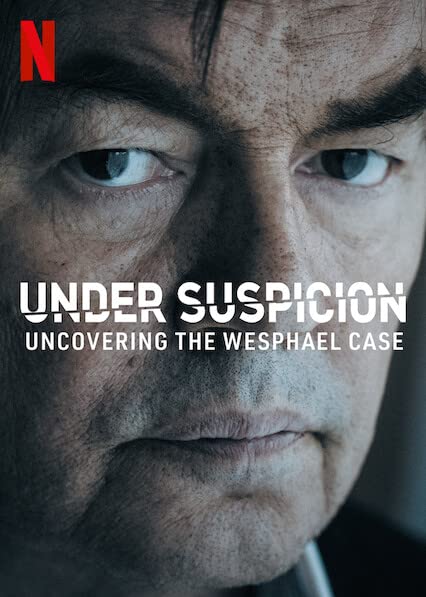 Under Suspicion : Uncovering the Wesphael Case