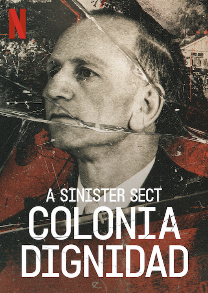 A Sinister Sect: Colonia Dignidad