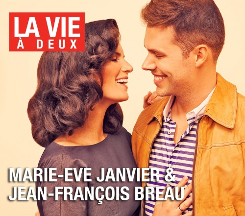 Marie-Ève Janvier et Jean-François Breau et leur deuxième album, La vie à deux