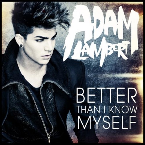 Better Than I Know Myself, le nouvel album d'Adam Lambert!