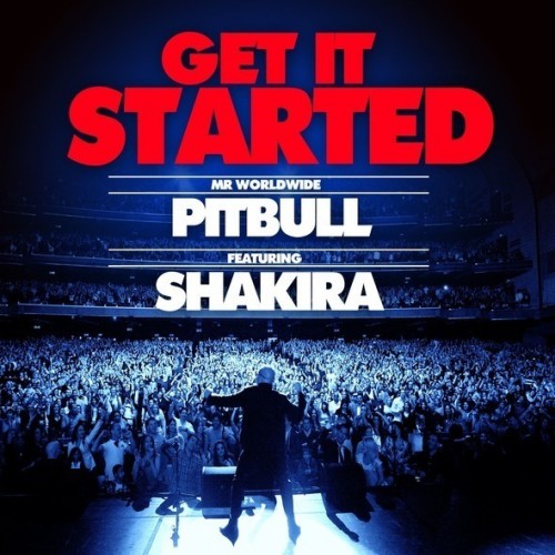 Pitbull et Shakira - Get It Started - Nouveauté musicale