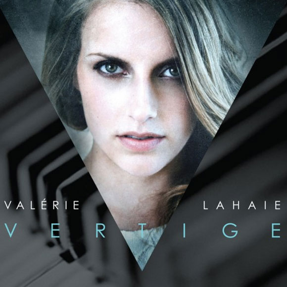 Valérie Lahaie lance son premier album Vertige- Entrevue HollywoodPQ