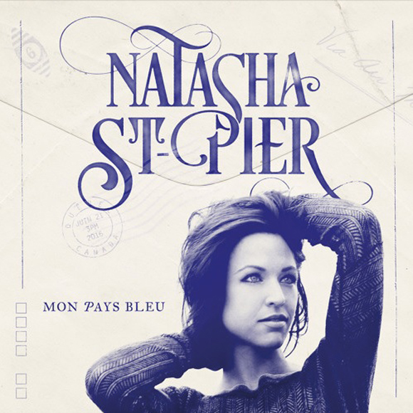 Natasha St-Pier présente la nouvelle chanson Mon pays bleu