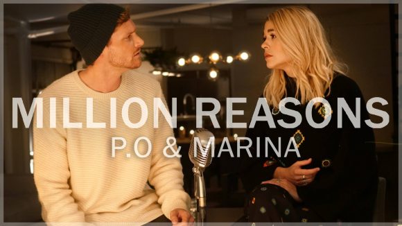 Le BUZZ - P.O et MARINA reprennent Million Reasons de Lady Gaga.
