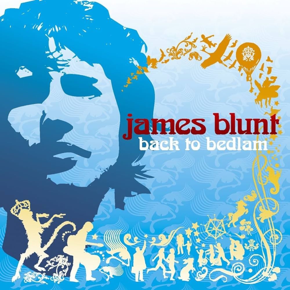 Back to Bedlam â€“ James Blunt